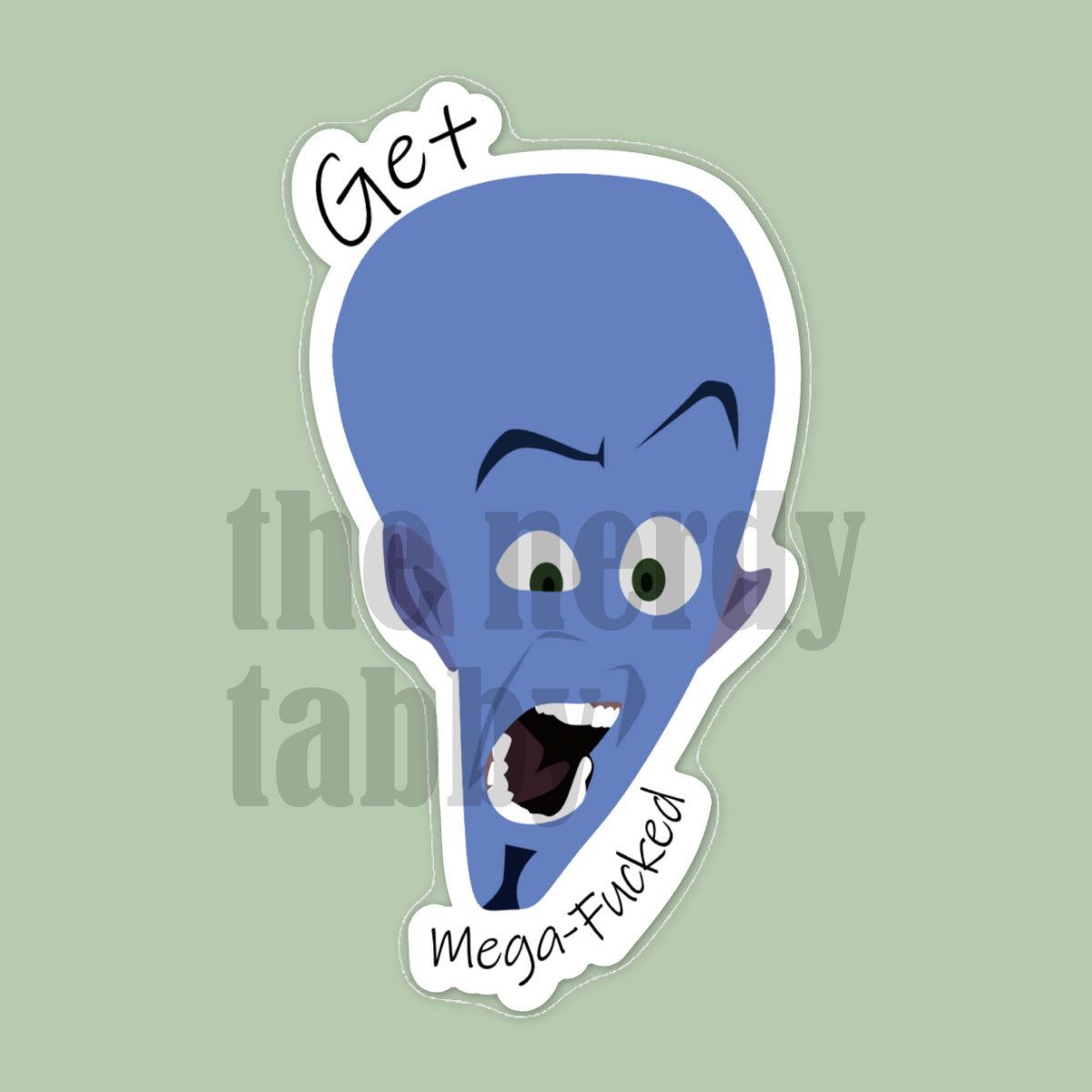 Get Mega-F*cked Sticker