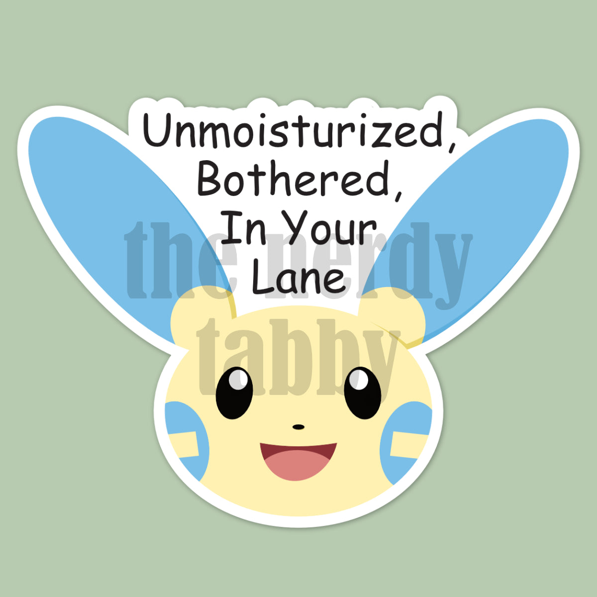 Unmoisterized Sticker