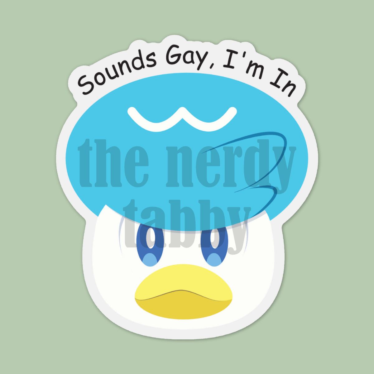 Sounds Gay I'm In Sticker