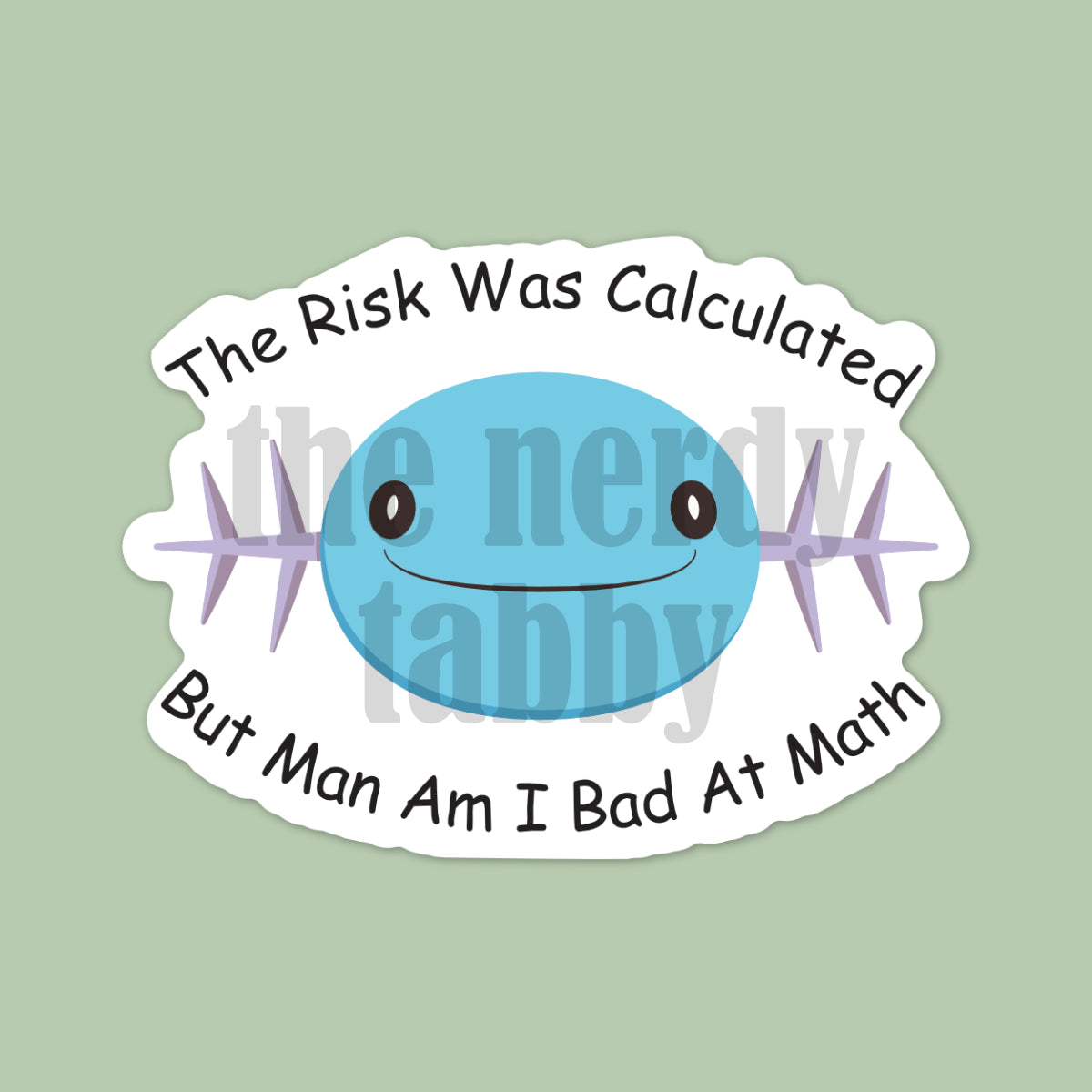 The Risk Was Calculated Sticker