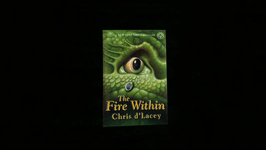 The Fire Within by  Chris d'Lacey