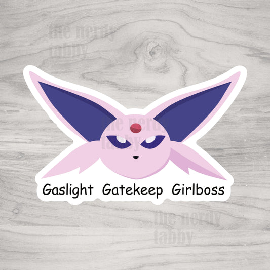 Gaslight, Gatekeep, Girlboss Sticker