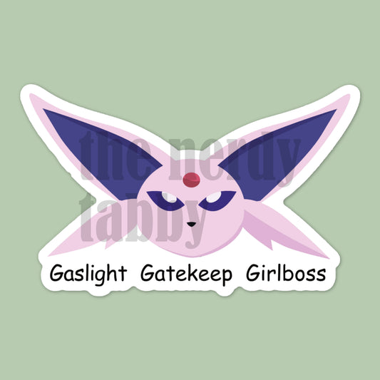 Gaslight, Gatekeep, Girlboss Sticker