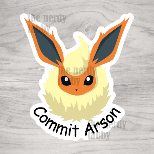 Commit Arson Sticker
