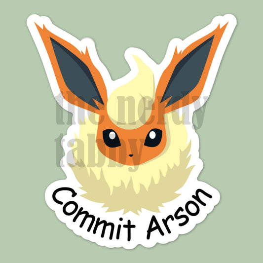 Commit Arson Sticker