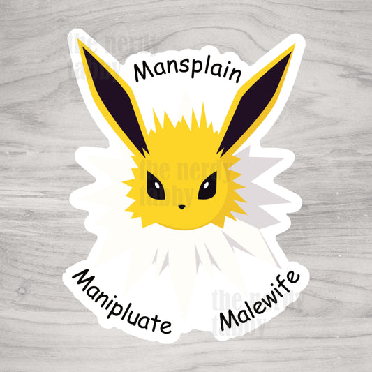 Mansplain, Manipluate, Malewife Sticker