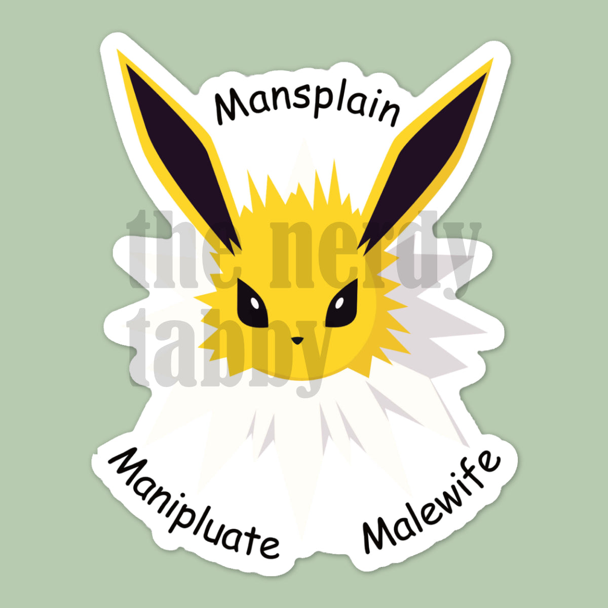 Mansplain, Manipluate, Malewife Sticker – The Nerdy Tabby